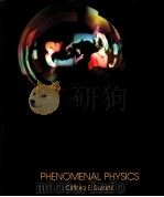 PHENOMENAL PHYSICS     PDF电子版封面  0471838802  CLIFFORD E.SWARTZ 