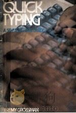 QUICK TYPING:A SELF-TEACHING GUIDE PDF电子版封面 0471052878 JEREMY GROSSMAN