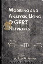 MODELING AND ANALYSIS USING Q-GERT NETWORKS PDF电子版封面 0470266481 A.ALAN,B.PRITSKER