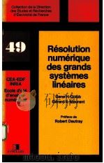 RESOLUTION NUMERIQUE DES GRANDS SYSTEMES LINEAIRES 1983 PDF电子版封面 GENE H.GOLUB,GERARD A.MEURANT