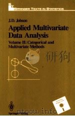 APPLIED MULTIVARIATE DATA ANALYSIS VOLUME 2 CATEGORICAL AND MULTIVASRIATE METHODS PDF电子版封面 0387978046