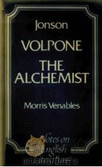 NOTES ON ENGLISH LITERATURE:VOLPONE THE ALCHEMIST PDF电子版封面 0631947904
