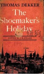 THOMAS DEKKER:THE SHOEMAKER‘S HOLIDAY（1965 PDF版）
