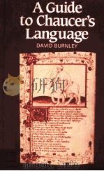 A GUIDE TO CHAUCER‘S LANGUAGE PDF电子版封面 0333335325 DAVID BURNLEY
