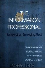 THE INFORMATION PROFESSIONAL:SURVEY OF AN EMERGING FIELD（ PDF版）