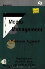 MEDIA MANAGEMENT:A CASEBOOK APPROACH 1993 PDF电子版封面 080581308X
