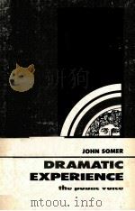 DRAMATIC EXPERIENCE:THE PUBLIC VOICE PDF电子版封面 JOHN SOMER