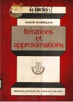 ANALYSE NUMERIQUE 3：ITERATIONS ET APPROXIMATIONS（ PDF版）
