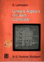 Lineare Algebra mit dem Computer 1983 PDF电子版封面 3519025116