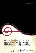 FINITE ELEMENT GALERKIN METHODS FOR DIFFERENTIAL EQUATIONS（ PDF版）