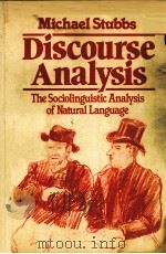 DISCOURSE ANALYSIS:THE SOCIOLOINGUISTIC ANALYSIS OF NATURAL LANGUAGE PDF电子版封面 0631127631