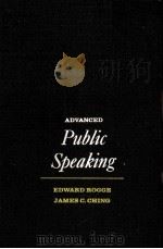 ADVANCED PUBLIC SPEAKING PDF电子版封面 EDWARD ROGGE,JAMES C.CHING