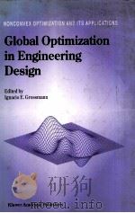 GLOBAL OPTIMIZATION IN ENGINEERING DESIGN PDF电子版封面 0792338812 IGNACIO E.GROSSRMANN,CAMEGIE M