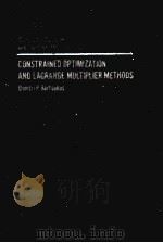 CONSTRAINED OPTIMIZATION AND LAGRANGE MULTIPLIER METHODS PDF电子版封面 0120934809 DIMITRI P.BERTSEKAS