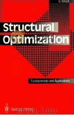STURCTURAL OPTIMIZATION：FUNDAMENTALS AND APPLICATIONS     PDF电子版封面  3540559191  U.KIRSCH 
