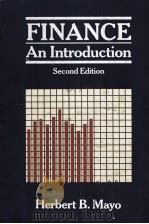 FINANCE:AN IN TRODUCTION SECOND EDITION PDF电子版封面 0030048486 HERBERT B.MAYO
