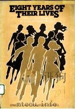 EIGHT YEARS OF THEIR LIVES:THROUGH SCHOOLING TO THE LABOUR MARKET IN CHILE PDF电子版封面 0889363269 ERNESTO SCHIEFELBEIN,JOSEPH P.