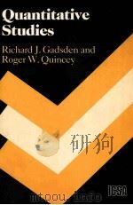 QUANTITATIVE STUDIES PDF电子版封面 0902197673 RICHARD J.GADSDEN,ROGER W.QUIN
