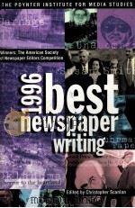 1996 BEST NEWSPAPER WRITING PDF电子版封面 156625065X CHRISTOPHER SCANLAN