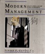 MODERN MANAGEMENT:QUALITY,ETHICS,AND THE GLOBAL ENVIRONMENT FIFTH EDITION PDF电子版封面 0205131549 SAMUEL C.CERTO