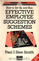 HOW TO SET UP AND RUN EFFECTIVE EMPLOYEE SUGGESTION SCHEMES SECOND EDITION PDF电子版封面 1850918031 PAUL I SLEE SMITH