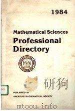 1984 MATHEMATICAL SCIENCES PROFESSIONAL DIRECTORY 1984 PDF电子版封面 0821800647