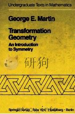 TRANSFORMATION GEOMETRY AN INTRODUCTION TO SYMMETRY PDF电子版封面 0387906363