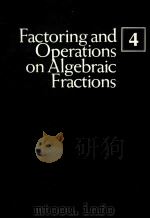 STEPS IN MATHEMATICS MODULES 4:FACTORING AND OPERATIONS ON ALGEBRAIC FRACTIONS SECOND DEITION PDF电子版封面 0805301348 LEON J.ABLON,SHERRY BLACKMAN,H