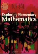 EXPLORING ELEMENTARY MATHEMATICS PDF电子版封面 0030811457
