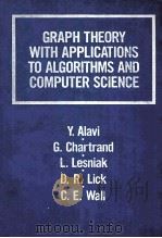 GRAPH THEORY WITH APPLICATIONS TO ALGORITHMS AND COMPUTER SCIENCE PDF电子版封面 0471816353 Y.ALAVI,G.CHARTRAND,L.LESNIAK,