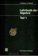 LEHRBUCH DER ALGEBRA:UNTER EINSCHUB DER LINEAREN ALGEBRA TEIL 1 1980 PDF电子版封面 3519022036