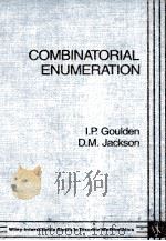 COMBINATORIAL ENUMERATION PDF电子版封面 0471866547 I.P.GOULDEN AND D.M.JACKSON