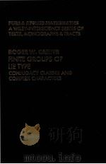 FINITE GROUPS OF LIE TYPE:CONJUGACY CLASSES AND COMPLEX CHARACTERS PDF电子版封面 0471905542 ROGER W.CARTER