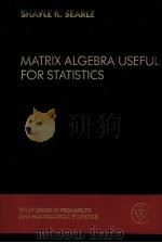 MATRIX ALGEBRA USEFUL FOR STATISTICS PDF电子版封面 0471866814 SHAYLE R.SEARLE