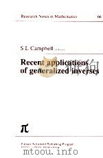 RECENT APPLICATIONS OF GENERALIZED INVERSES PDF电子版封面 0273085506 S L CAMPBELL