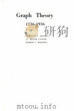 GRAPH THEORY 1736-1936     PDF电子版封面  0198539010  NORMAN L.BIGGS，E.KEITH LLOYD，R 