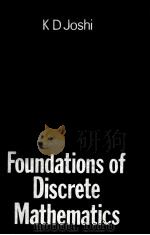 FOUNDATIONS OF DISCRETE MATHEMATICS PDF电子版封面 0470211520 K.D.JOSHI