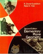 ELEMENTARY PLANE GEOMETRY SECOND EDITION PDF电子版封面 0471890472 R.DAVID GUSTAFSON,PETER D.FRIS