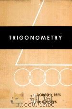 TRIGONOMETRY SECOND EDITON PDF电子版封面 DOROTHY PEES,PAUL K.REES