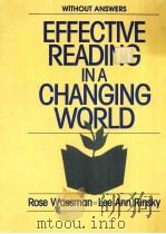 EFFCTIVE READING IN A CHANGING WORLD PDF电子版封面 0133408035