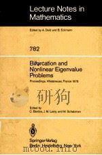 BIFURCATION AND NONLINEAR EIGENVALUE PROBLEMS 1980 PDF电子版封面 3540097589