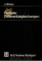 PARTIELLE DIFFERENTIALGLEICHUNGEN 1982 PDF电子版封面 3519022257 JOSEPH WLOKA