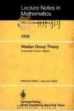 ABELIAN GROUP THEORY 1983 PDF电子版封面 3540123350 R.GOBEL,LADY AND A.MADER