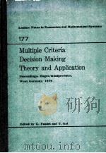 MULTIPLE CRITERIA DECISION MAKING THEORY AND APPLICATION 1980 PDF电子版封面 3540099638