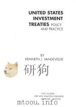 UNITED STATES INVESTMENT TREATIES 1992 PDF电子版封面 9065445765 KENNETH J.VANDEVELDE