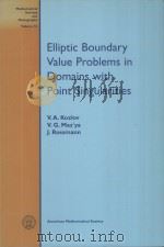 ELLIPTIC BOUNDARY VALUE PROBLEMS IN DOMAINS WITH POINT SINGULARITIES PDF电子版封面 0821807544 V.A.KOZLOV,V.G.MAZYA,J.ROSSMAN