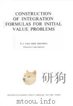 CONSTRUCTION OF INTEGRATION FORMULAS FOR INITIAL VALUE PROBLEMS 1977 PDF电子版封面