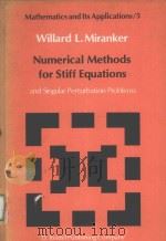 NUMERICAL METHODS FOR STIFF EQUATIONS AND SINGULAR PERTURBATION PROBLEMS PDF电子版封面 9027711070 WILLARD L.MIRANKER