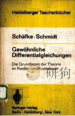 GEWOHNLICHE DIFFERENTIALGLEICHUNGEN：DIE GRUNDLAGEN DER THEORIE IM REELLEN UND KOMPLEXEN（1973 PDF版）