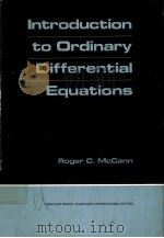INTRODUCTION TO ORDINARY DIFFERENTIAL EQUAIIONS PDF电子版封面 0155434853 ROGER C.MCCANN
